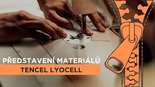 Představen&iacute; materi&aacute;lu TENCEL LYOCELL 🎥