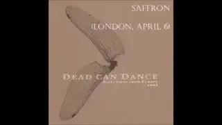 Dead Can Dance:  Saffron (London, April 6)