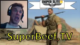 Willy B Plays with Himself - Sniper Elite 3 - Clips from Medium ('Marksman') difficulty
