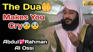 Abdul💖Rahman Al Ossi The Dua🤲Makes You Cry😰😰Emotional Dua||Ossi Dua||Road to Jannah