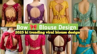 🌈✨🌸Trending Neckback blouse design 2025|| Bow design blouse || Blouse model blouse design 