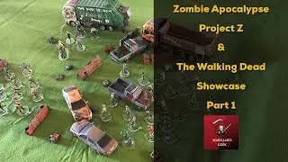 Zombie Apocalypse Skirmish Wargaming The Walking Dead and Project Z Showcase - Part 1