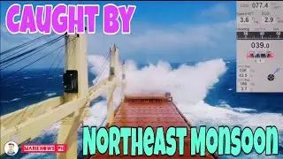 Northeast Monsoon At South China Sea | MariKnows TV