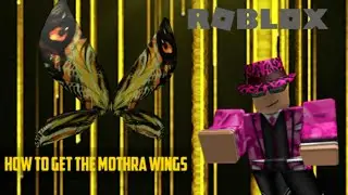 HOW TO GET THE MOTHRA WINGS IN ROBLOX