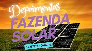 Depoimentos dos Sol Lovers   #3 Daniel #fazendasolar