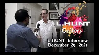 L.HUNT Interview - Dec. 29, 2021