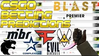CS:GO Betting Predictions BLAST Premier - Complexity vs. FaZe, NAVI vs. Vitality, & FURIA vs. MIBR!!