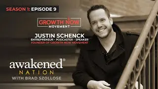 Reluctant Entrepreneur, death & the Growth Now Movement with Justin Schenck