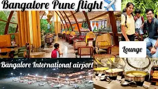 Bangalore to Pune flight | Airport lounge | Kempegowda International airport | Terminal 2 |
