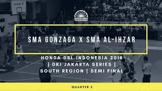 Q2 SMA GONZAGA vs SMA AL-IZHAR HONDA DBL INDONESIA 2018 - DKI JAKARTA - SOUTH REGION - SEMIFINAL