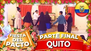 (44) Fiesta Del Pacto De La Iglesia JMG Quito, Ecuador | Culto [Parte 4/4] Mayo/30/2021