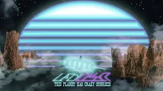 Lazy Laser - 01 This Planet Has Crazy Sunrises