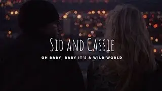 Sid and Cassie | Forever and always