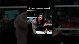 Roman Dominates Alone✌️✨💪💯#romanreigns#shorts #romanreign #wrestling #wwefan