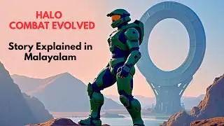 HALO Combat Evolved  STORY Explained in MALAYALAM | RS INFINITY