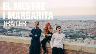 El Mestre i Margarita, amb direcci&oacute; d'&Agrave;lex Rigola | Tr&agrave;iler