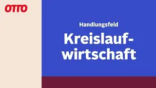 Kreislaufwirtschaft bei OTTO