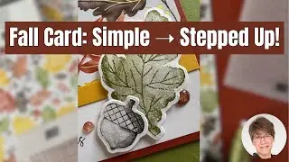 Fall Thank-You Card: Simple &rarr; Stepped Up (Leaf & Acorn)