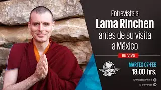 Entrevista a Lama Rinchen antes de su visita a México