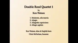 Double Reed Quartet 1, by Ken Watson
