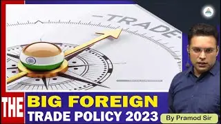 Foreign Trade Policy 2023 | India's 2 trillion dollars exports target by 2030 | By- Pramod Singh