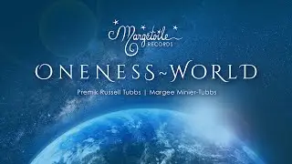 Oneness - Premik Russell Tubbs & Margee Minier-Tubbs
