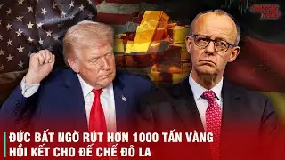 ĐÒN ĐÁNH SẬP ĐỒNG ĐÔ LA CỦA ĐỨC - BẤT NGỜ ĐÒI RÚT HẾT 1236 TẤN VÀNG TỪ MỸ, CHẤN ĐỘNG THẾ GIỚI