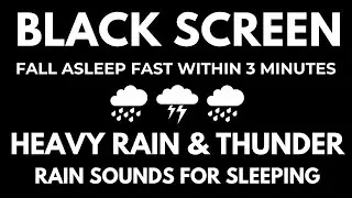 Rain and Thunder Black Screen for Sleep ⛈️ | Insomnia Relief, Baby Sleep & Deep Relaxation