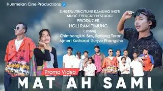 TITLE-MAT  ASAMI/PROMO VIDEO//CHINTHONGKIRI/ SURJYO RONGPHAR/SARLONG TERON &AJMIRI KATHARPI. 