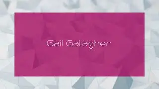 Gail Gallagher - appearance