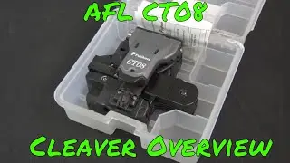 AFL CT08 series precision fiber optic cleaver review