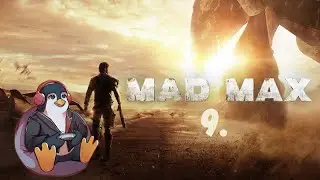 Mad Max yearly playthrough part 9 [Twitch]