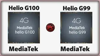 MediaTek Helio G100 vs MediaTek Helio G99 | Antutu Score