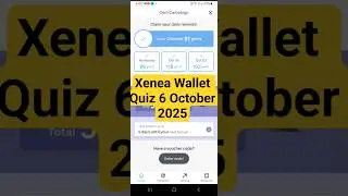 Xenea वॉलेट डेली Quiz 6 October | Xenea Wallet Quiz Answers Today | Xenea daily quiz | #xenea​​​​​​​