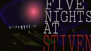 FIVE NIGHTS AT STEVEN релизный трейлер
