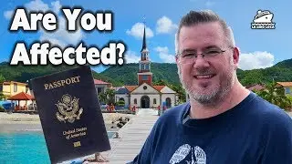 Passport Requirement Change Impacting Cruise Passengers