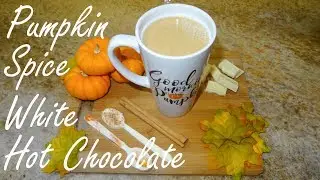 Pumpkin White Hot Chocolate - Homemade White Hot Chocolate