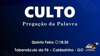 22.01.2026 | Quinta-Feira | Culto de Pregação da Palavra  CALDAZINHA - GO