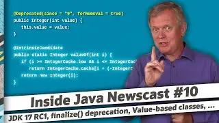 JDK 17 1st Release Candidate, finalize() deprecation, Value-based classes - Inside Java Newscast #10