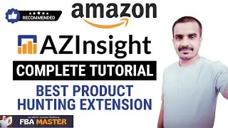 AZInsight Complete Tutorial 2024 | Amazon Fba 2024 | Fba Master