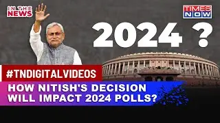 Why Nitish Dumped BJP? Times Now Decodes Reasons Behind Bihar CM's Strategic Decision