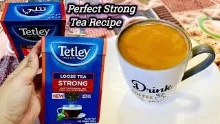 Tetley strong tea recipe | how to Make Tetley loose tea strong| Tetley black tea| tetley chai recipe