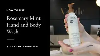 How To Use Rosemary Mint Hand and Body Wash | Style The Verde Way