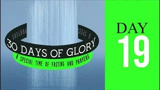 30 DAYS OF GLORY-19 || PST. YEMI ADEOTI || DARE TO DREAM CHRISTIAN CENTRE