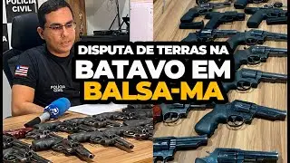 GUERRA POR TERRAS! Polícia age para conter tensão na Batavo, em Balsas (MA)!