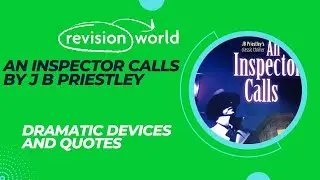 Dramatic Devices Used in An Inspector Calls