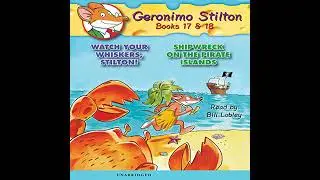 Watch Your Whiskers, Stilton! / Shipwreck on the Pirates Island (Geronimo Stilton #17 & #18)