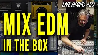 Come Mixare un brano EDM In The Box - Live Mixing 50