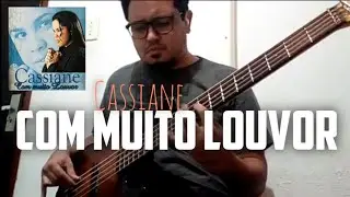 Cassiane - Com muito louvor || BASS COVER - Mateus Moreira