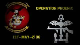 3CB/15th MEU - OPERATION PHOENIX - 1st May 2016